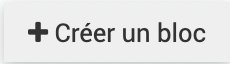 ../_images/Cr%C3%A9er_bloc.png